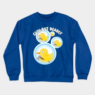 Cute But Deadly Crewneck Sweatshirt